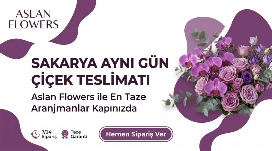 Sakarya Aynı Gün Çiçek